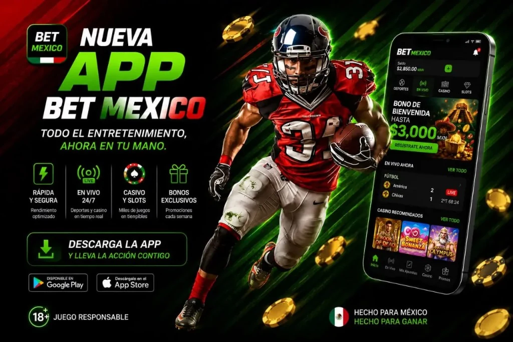 Bet Mexico Mobile App: deportes en vivo, casino y promociones en móvil. 18+ juego responsable.